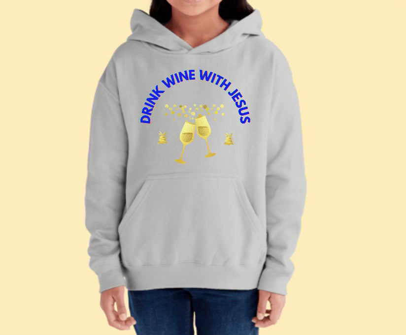 Drink Wine with Jesus Sweatshirt